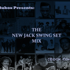 Rubox Presents: New Jack Swing Set Mix (Book One)