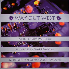 Way Out West - Intensify (PMT Remix) *2001