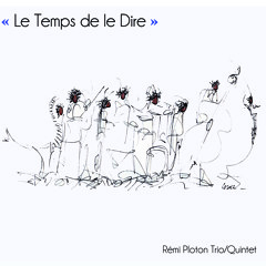 Teaser "le Temps de le Dire"