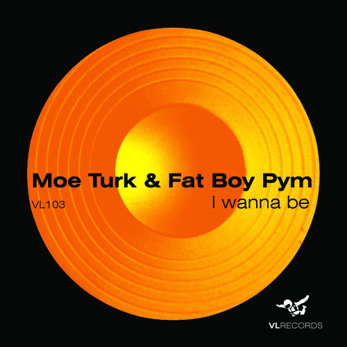 VL103-Turk & Pym-I Wanna Be (Original Mix)