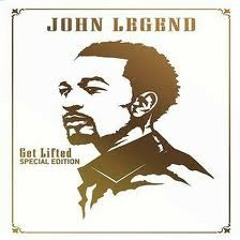 Get Lifted ( John Legend Sample)