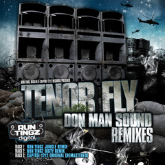 Capitol 1212 & Tenor Fly - Don Man Sound (Run Tingz Cru Jungle Remix)