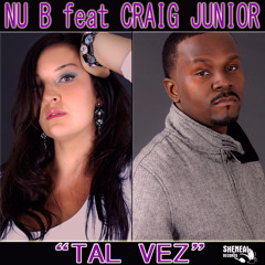 Nu-B feat Craig Junior - Tal vez