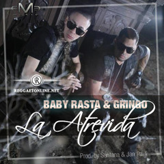 Baby Rasta & Gringo - La Atrevida REMIX