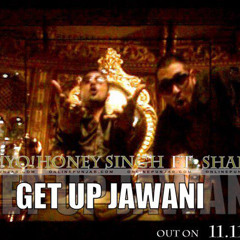 Get Up Jawani yo yo