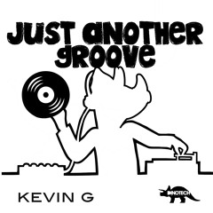 DINO 008 Just Another Groove (IAMLOPEZ Remix) - Kevin G [SoundCloud Edit]