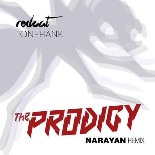 Stream The Prodigy - Narayan (Redcat&ToneHank Remix) // Free.