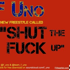 Shut The Fuck Up!