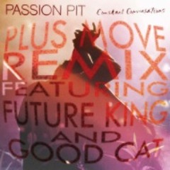Constant Conversations (Plus Move Remix) [feat. Future King & Good Cat]