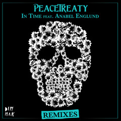 PeaceTreaty feat. Anabel Englund- In Time (Singularity Remix) Official