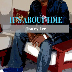 Tracey Lee - It's About Time (Free Download)