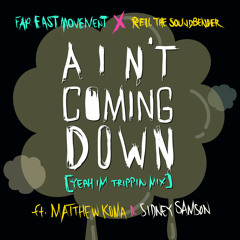 Far East Movement x Rell the Soundbender - Ain't Coming Down ( Ft. Matthew Koma & Sidney Samson)