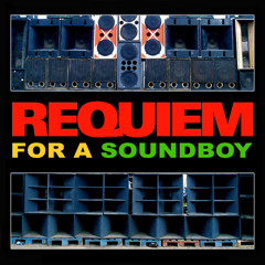 Positive Fyah - Requiem For A Soundboy