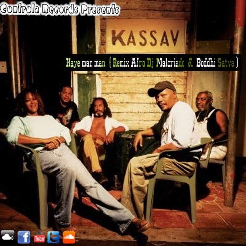 Kaye man man (Remix Afro Dj. Malcriado & Boddhi Satva) - Kassav