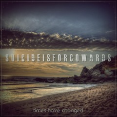 Suicide Is For Cowards - Knights Condition (From Times Have Changed EP 2012)