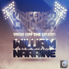 Vincenzo Callea vs William Naraine - Turn Off The Lights (Ivan Gough Remix) *MYNC WORLD EXCLUSIVE*