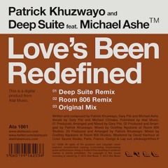 Patrick Khuzwayo & Deep Suite feat. Michael Ashe - Love's Been Redefined (Deep Suite Mix)