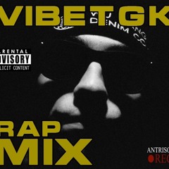 VibeTGK - RAP MIX