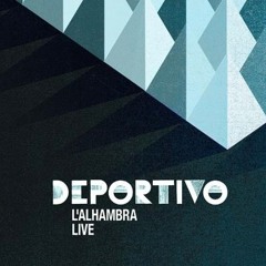 04. 1000 Moi-Même (Deportivo - Alhambra)