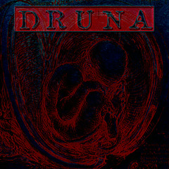 DRUNA - MUTANT VIRUS
