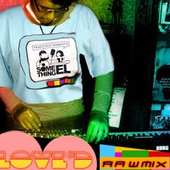 Freakyelay! - Love'd rawmix (something-el cover)