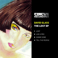 David Glass - Tell The People - Circus Recordings