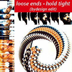 Loose Ends - Hold Tight (bydesign edit)