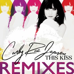 Carly Rae Jepsen - This Kiss (Digital Dog Remix Radio Edit)