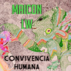 Maicon LW - Convivência Humana
