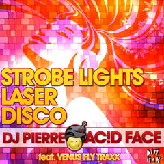 DJ Pierre - Stobe Lights, Lazer, Disco