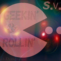 S.V.P - Geekin & Rollin