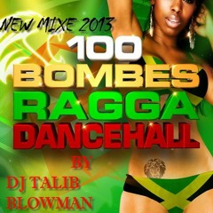 BOMBE RAGGA DANCEHALL REMIX 2013  BY DJ TALIB BLOWMAN.