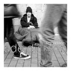 Ade Dickson - Tiny Victories [Daz G's Coming Home Mix] Clip