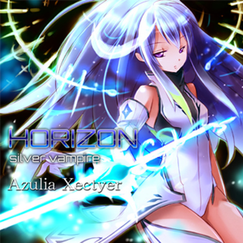 Stream HORIZONクロスフェードデモ by B.N.L@Azulia_Xectyer