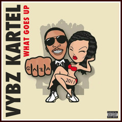 Vybz Kartel-What Goes Up