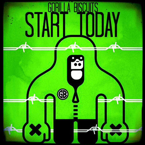 Gorilla Biscuits - Start Today