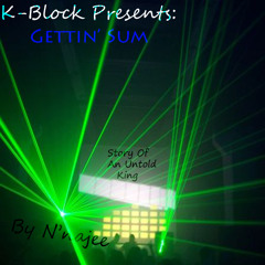 Gettin Sum [Prod. by DJ Set It Off]