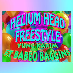 helium head freestyle ft babeo baggins (prod. lofty305)