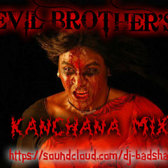 KANCHANA KUTHU DANCE MIX-DEVIL BROTHERS( DJ.BADSHA )