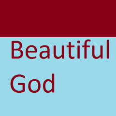 Beautiful God