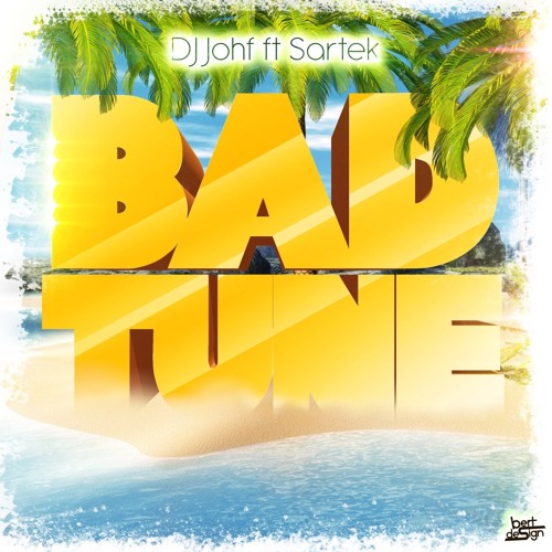 DJ Johf & Sartek - Bad Tune 2013 [Riddim by Dezod Prod]