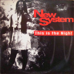 New System - This Is The Night