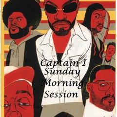 Captain I Sunday Morning Session