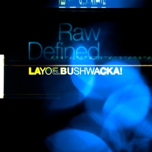 Layo & Bushwacka! - Raw Defined (Marco Resmann Remix)