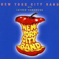 New York City Band with Luther Vandross - Got to have your body