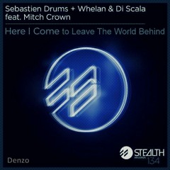 Here I Come Harder, Better, Faster, Stronger to Leave The World Behind (Denzo Reboot)