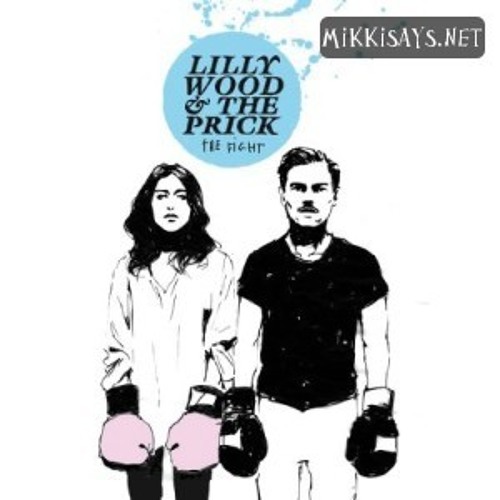 Lilly Wood & The Prick - Let's Not Pretend