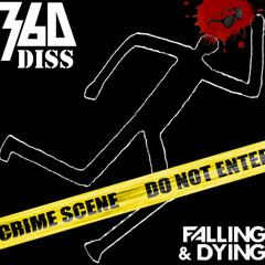 360 Diss - Falling And Dying