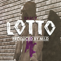 EARLY - THE LOTTO