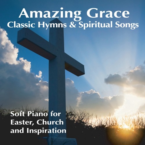 Amazing Grace (How Sweet the Sound)